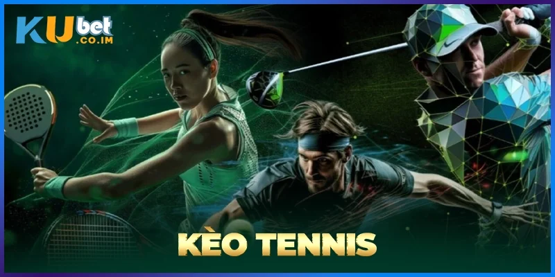 Kèo Tennis