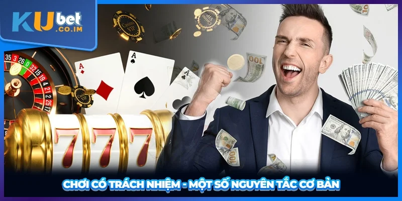 Chơi có trách nhiệm - Một số nguyên tắc cơ bản